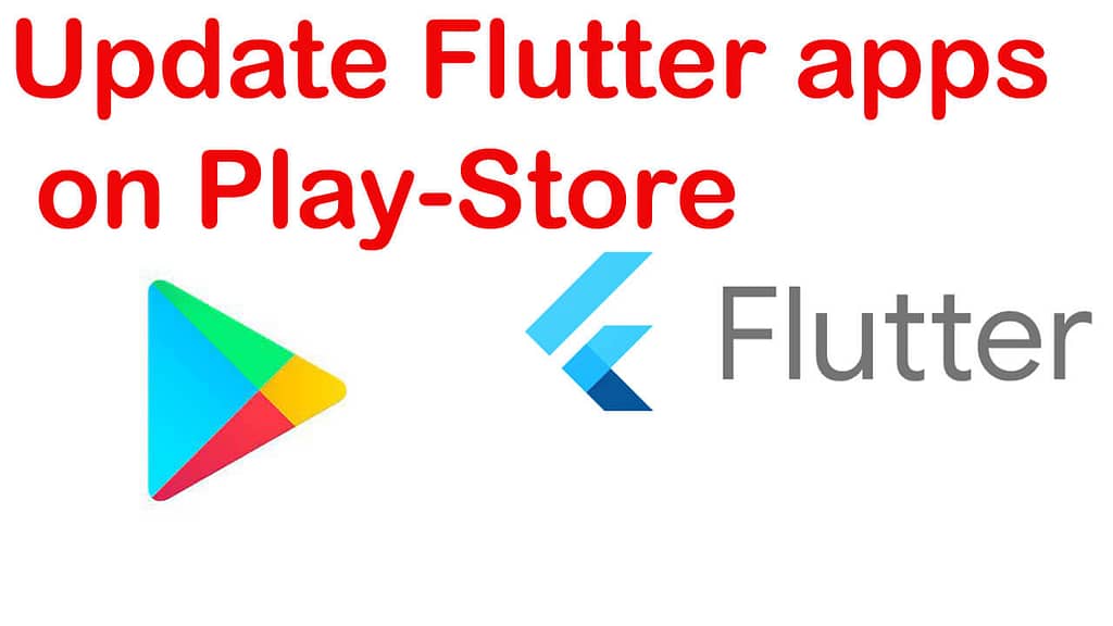 Update flutter app on google play store .