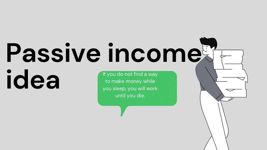 Small passive income idea|You must know