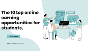 Read more about the article The 10 top online earning opportunities for students.