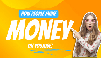 How people make money on YouTube?